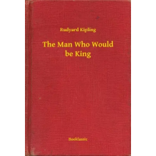 Booklassic The Man Who Would be King egyéb e-könyv