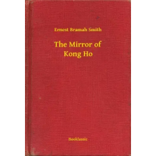 Booklassic The Mirror of Kong Ho egyéb e-könyv