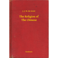 Booklassic The Religion of The Chinese egyéb e-könyv