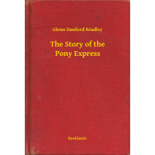 Booklassic The Story of the Pony Express egyéb e-könyv
