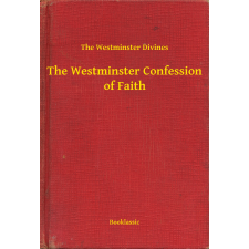 Booklassic The Westminster Confession of Faith egyéb e-könyv