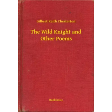 Booklassic The Wild Knight and Other Poems egyéb e-könyv