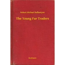 Booklassic The Young Fur Traders egyéb e-könyv