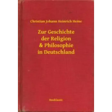 Booklassic Zur Geschichte der Religion & Philosophie in Deutschland egyéb e-könyv