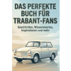 Bookwire Das perfekte Buch für Trabant-Fans | Emma Schröder
