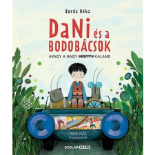 Borda Réka - Dani és a bodobácsok gyermek- és ifjúsági könyv