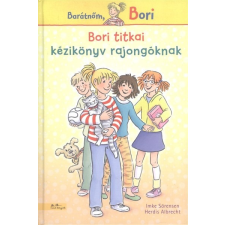 Bori titkai - Kézikönyv rajongóknak /Barátnőm, Bori gyermek- és ifjúsági könyv
