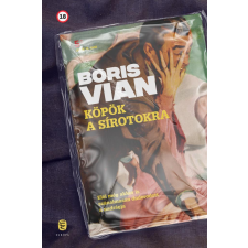 Boris Vian - Köpök a sírotokra egyéb könyv