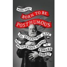  Born to Be Posthumous – Mark Dery idegen nyelvű könyv