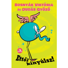 Bosnyák Viktória - Ettől kinyúlsz! egyéb könyv
