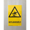  Botlásveszély!