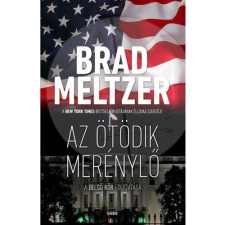Brad Meltzer Az ötödik merénylő - A belső kör folytatása (BK24-134189) irodalom