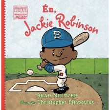 Brad Meltzer - Én Jackie Robinson gyermek- és ifjúsági könyv