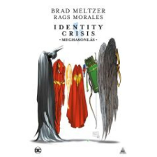 Brad Meltzer - Identity Crisis: Meghasonlás egyéb könyv