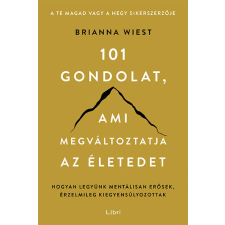 Brianna Wiest - 101 gondolat, ami megváltoztatja az életedet egyéb könyv