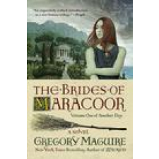  Brides of Maracoor – Gregory Maguire idegen nyelvű könyv