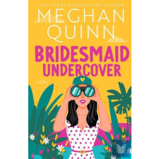 Bridesmaid Undercover (Bridesmaid for Hire Series, Book 2) idegen nyelvű könyv