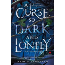 Brigid Kemmerer A Curse So Dark and Lonely - Sötét, magányos átok irodalom