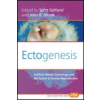 BRILL ACADEMIC PUB Ectogenesis. Artificial Womb Technology and the Future of Hu | Scott Gelfand