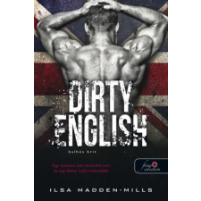 Brit Dirty English - Balhés Brit - Azok a csodálatos angolok 1. szépirodalom