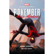 Brittney Morris - Pókember - Miles Morales: Harag Szárnyán egyéb könyv