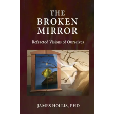  Broken Mirror – James Hollis idegen nyelvű könyv