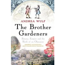 Brother Gardeners – Andrea Wulf idegen nyelvű könyv