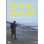 Bruno Monsaingeon, Glenn Gould EGYÁLTALÁN NEM TARTOM MAGAM KÜLÖNCNEK