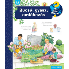 Búcsú, gyász, emlékezés - Mit? Miért? Hogyan? 69. gyermek- és ifjúsági könyv
