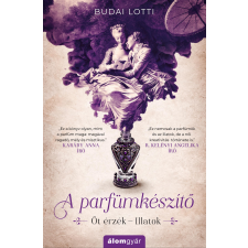 Budai Lotti - A parfümkészítő - Illatok egyéb könyv