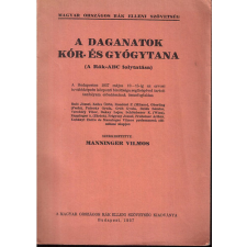 Budapest A daganatok kór- és gyógytana (A Rák-ABC folytatása) - Manninger Vilmos antikvárium - használt könyv