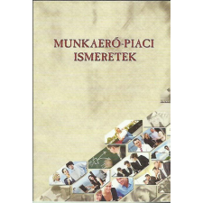 Budapest Munkaerő-piaci ismeretek - Dara Péter; Dr. Henczi Lajos antikvárium - használt könyv