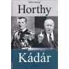 BUDAPEST PRINT Horthy, Kádár ANTIKVÁR — Hasonlóságok és különbségek