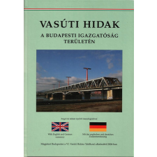 Budapest Vasúti hidak a budapesti igazgatóság területén antikvárium - használt könyv