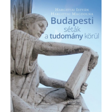 BUDAPESTI SÉTÁK A TUDOMÁNY KÖRÜL ajándékkönyv