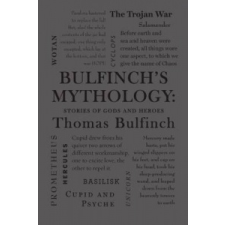  Bulfinch's Mythology: Stories of Gods and Heroes – Thomas Bulfinch idegen nyelvű könyv