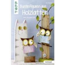 Bunte Figuren aus Holzlatten – Pia Pedevilla idegen nyelvű könyv