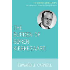  Burden of Soren Kierkegaard – Edward John Carnell (Puha kötésű) idegen nyelvű könyv