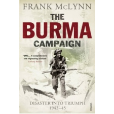  Burma Campaign – Frank McLynn idegen nyelvű könyv
