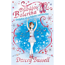 Bussell, Darcey Darcey Bussell - Bűbájos balerina 2. - Delphie és a bűvös varázslat gyermek- és ifjúsági könyv