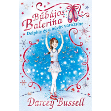 Bussell, Darcey Darcey Bussell - Bűbájos balerina 2. - Delphie és a bűvös varázslat egyéb könyv