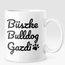  Büszke bulldog gazdi bögre bögrék, csészék