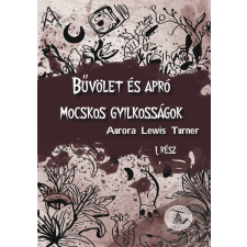 Bűvölet és apró mocskos gyilkosságok regény