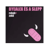  ByeAlex és a Slepp - Rehab + Zekő (Pink Vinyl) (Vinyl LP (nagylemez))
