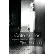  Café Müller, m. DVD – Pina Bausch,L'Arche idegen nyelvű könyv