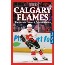  Calgary Flames, The – Peter Boer idegen nyelvű könyv