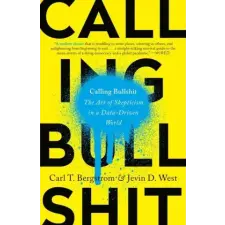  Calling Bullshit – Jevin D. West idegen nyelvű könyv
