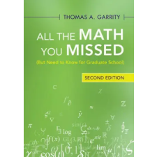 Cambridge University Press All the Math You Missed | Thomas A. Garrity idegen nyelvű könyv