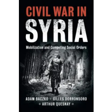 Cambridge University Press Civil War in Syria | Gilles Dorronsoro egyéb könyv
