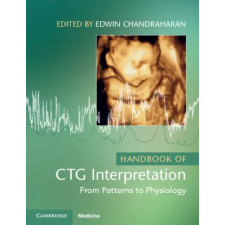 Cambridge University Press Handbook of CTG Interpretation | Edwin Chandraharan egyéb könyv